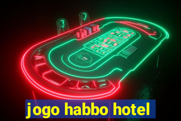 jogo habbo hotel